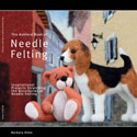 The Ashford Book of Needle Felting::Barbara Allen